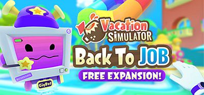 度假模拟器 (Vacation Simulator）